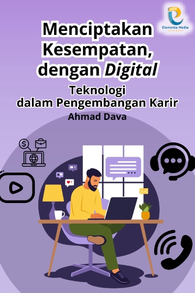 Teknologi dalam Pengembangan Karir: Menciptakan Kesempatan dengan Digital